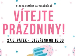Oslava začátku prázdnin ve Vinném baru v Němčičkách! 27.6.